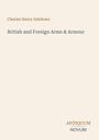 Charles Henry Ashdown: British and Foreign Arms & Armour, Buch