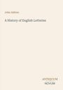 Text: "John Ashton", "A History of English Lotteries", "ANTIQUM NOVUM". Ein schlichtes, minimalistisches Buchcover.