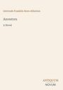 Titel: "Ancestors: A Novel" von Gertrude Franklin Horn Atherton. Unten rechts steht "ANTIQUM NOVUM". Minimalistisches Design.