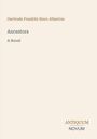 Der Text zeigt: "Ancestors, A Novel" von Gertrude Franklin Horn Atherton. Unten rechts steht "Antiquum Novum". Beige Hintergrund.