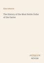 Elias Ashmole: The History of the Most Noble Order of the Garter, Buch