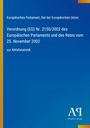 Europäisches Parlament: Verordnung (EG) Nr. 2150/2002 des Europäischen Parlaments und des Rates vom 25. November 2002, Buch