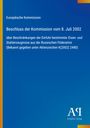 "Europäische Kommission: Beschluss vom 8. Juli 2002 über Importbeschränkungen von Eisen und Stahlerzeugnissen. Logo unten."