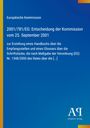 Text: "Europäische Kommission, 2001/781/EG, Entscheidung der Kommission, vom 25. September 2001. Antiphon Verlag." 

Ein blauer Hintergrund mit gelb-orangefarbenen Akzenten.