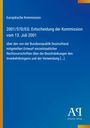 Europäische Kommission: Entscheidung 2001/570/EG, 13. Juli 2001. Antiphon Verlag, blau mit gelbem Streifen links.