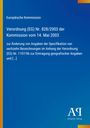 Text: "Europäische Kommission. Verordnung (EG) Nr. 828/2003." Blau mit gelbem Rand, Logo unten rechts.