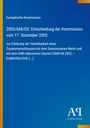 Europäische Kommission: 2003/668/EG: Entscheidung der Kommission vom 17. Dezember 2002, Buch