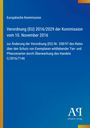 Europäische Kommission: Verordnung (EU) 2016/2029 der Kommission vom 10. November 2016, Buch