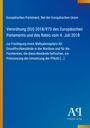 Europäisches Parlament: Verordnung (EU) 2018/973 des Europäischen Parlaments und des Rates vom 4. Juli 2018, Buch