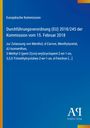 Europäische Kommission: Durchführungsverordnung (EU) 2018/245 der Kommission vom 15. Februar 2018, Buch