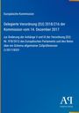 Europäische Kommission, Delegierte Verordnung (EU) 2018/216. Antiphon Verlag Logo unten auf blauem Hintergrund.