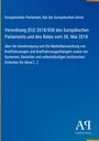 Verordnung (EU) 2018/858 über Genehmigung und Marktüberwachung von Kraftfahrzeugen. Blaues Cover mit Verlag-Logo.