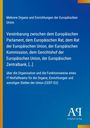 Mehrere Organe und Einrichtungen der Europäischen Union: Vereinbarung zwischen dem Europäischen Parlament, dem Europäischen Rat, dem Rat der Europäischen Union, der Europäischen Kommission, dem Gerichtshof der Europäischen Union, der Europäischen Zentralbank, [...], Buch