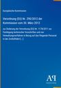 Europäische Kommission, Verordnung (EU) Nr. 290/2012 vom 30. März 2012. Blau mit gelbem Rand, Logo unten rechts.