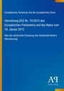 Verordnung (EU) Nr. 70/2012 des Europäischen Parlaments. Blauer Hintergrund, gelbe und rote Ränder links. Logo unten.