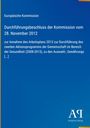 Europäische Kommission, Beschluss vom 28. November 2012 zum Aktionsprogramm Gesundheit 2008-2013. Antiphon Verlag.
