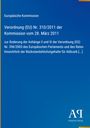 Text über eine EU-Verordnung zur Änderung von Anhängen bezüglich Aldicarb. Rechts unten ein Logo "AR Antiphon Verlag".