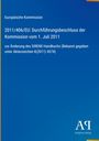 Europäische Kommission, Titel zum Durchführungsbeschluss 2011/406/EU, blaues Cover, Logo Antiphon Verlag.