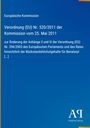 Titel: "Verordnung (EU) Nr. 520/2011 der Kommission vom 25. Mai 2011." Blaues Design, Logo "Antiphon Verlag" unten rechts.