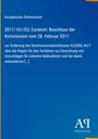 Europäische Kommission, Beschluss 2011/161/EU vom 28. Februar 2011, Änderung des Beschlusses K(2008) 4617. Logo: AP.