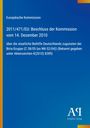 Europäische Kommission: Beschluss der Kommission vom 14. Dezember 2010. Blau mit gelbem Rand.