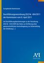 Europäische Kommission, Durchführungsverordnung (EU) Nr. 404/2011, Antiphon Verlag, blauer Hintergrund.