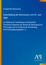 Europäische Kommission, Entscheidung vom 29. Juni 2000, zur Regelung von Tiermaterial gegen TSE-Erreger, Antiphon Verlag.