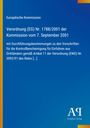 Europäische Kommission: Verordnung (EG) Nr. 1788/2001. 
Blauer Hintergrund, gelber Streifen links. Logo: AA, Antiphon Verlag.