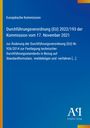 Europäische Kommission, Verordnung zur Änderung technischer Standards. Blaues Design mit gelbem Rand links. Antiphon Verlag.