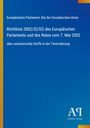Text: "Europäisches Parlament... Richtlinie 2002/32/EG..." auf blauem Grund, Logo unten rechts. Links gelber Streifen.