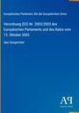Verordnung (EG) Nr. 2003/2003 des EU-Parlaments und Rates über Düngemittel vom 13. Oktober 2003. Blaues Buchcover.