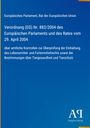 Text zur Verordnung (EG) Nr. 882/2004 über amtliche Kontrollen, veröffentlicht vom Europäischen Parlament und Rat. Logo unten.