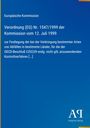 Europäische Kommission, Verordnung (EG) Nr. 1547/1999 vom 12. Juli 1999. Blaues Cover. Rechts unten: Antiphon Verlag.