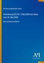 Rat der Europäischen Union, Verordnung (EG) Nr. 1346/2000 des Rates vom 29. Mai 2000, über Insolvenzverfahren.