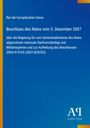 Titel: Beschluss des Rates vom 5. Dezember 2007. Blaues Cover, gelber Rand links. Unten "Antiphon Verlag".