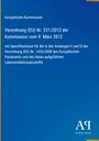 Europäische Kommission, Verordnung (EU) Nr. 231/2012, Antiphon Verlag logo unten rechts, blauer Hintergrund.