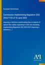 Titel: "Commission Implementing Regulation (EU) 2025/1135". Blauer Hintergrund mit gelbem und rotem Rand links. Unten rechts Logo.