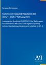 Texte: "European Commission", "Commission Delegated Regulation (EU) 2025/1140 of 27 February 2025", blauer Hintergrund.