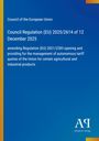 "Council Regulation (EU) 2025/2614 of 12 December 2025" steht auf blauem Hintergrund. Unten rechts ein Verlagslogo.