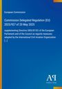 Text: "European Commission. Commission Delegated Regulation (EU) 2025/927 of 20 May 2025." Blau mit Logos.
