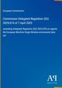 "Kommission Delegierte Verordnung (EU) 2025/674 vom 7. April 2025, ändert Verordnung (EU) 2023/205. Blau, Logo 'AR'."