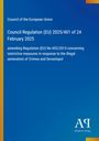 Council Regulation (EU) 2025/401 of 24 February 2025. Blaues Design mit gelbem Streifen links.