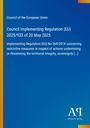 "Council Implementing Regulation (EU) 2025/933 of 20 May 2025" steht im Zentrum. Unten rechts Logo "Antiphon Verlag".