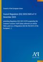 Council Regulation (EU) 2025/2605, blauer Hintergrund, gelber Streifen links, "Antiphon Verlag" Logo rechts.