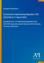"European Commission: Regulation (EU) 2025/498, 11 March 2025, amending 2023/594 on African swine fever. Blaues Design."