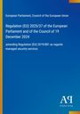 Regulation (EU) 2025/37 amends security regulations. Blau mit gelbem Rand, Logo unten rechts.