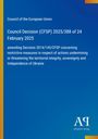 "Council Decision (CFSP) 2025/388 of 24 February 2025" in Weiß auf blauem Hintergrund mit gelbem Rand.