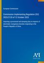 "European Commission: Regulation (EU) 2023/2120, 12 October 2023, anti-dumping duty on Chinese manganese dioxides." Blau mit gelbem Rand.