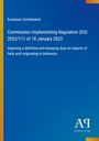 Titel: Commission Implementing Regulation (EU) 2023/111. Thema: Anti-Dumping-Abgabe auf Fettsäure aus Indonesien.