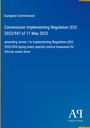 Titel: EU-Verordnung 2023/947 über Maßnahmen zur Bekämpfung der Afrikanischen Schweinepest. Blaues Cover.